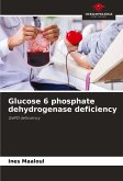 Glucose 6 phosphate dehydrogenase deficiency
