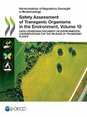Safety Assessment of Transgenic Organisms in the Environment, Volume 10 Safety Assessment of Transgenic Organisms in the Environment, Volume 10