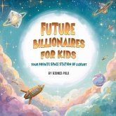 Future Billionaires For Kids