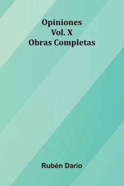 Opiniones; Obras Completas Vol. X - Dar O, Rub N Opiniones; Obras Completas Vol. X - Dar O, Rub N