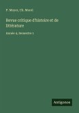 Revue critique d'histoire et de littérature Revue critique d'histoire et de littérature