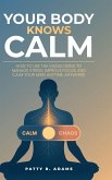 Your Body Knows Calm
