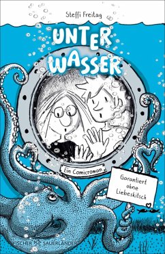 Cover Unter Wasser. Ein Comicroman. Garantiert ohne Liebeskitsch