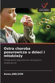 Ostra choroba posurowicza u dzieci i m¿odzie¿y Ostra choroba posurowicza u dzieci i m¿odzie¿y
