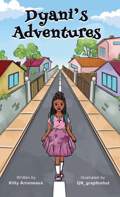 Dyani's Adventures - Arceneaux, Kitty