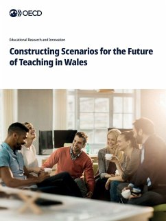 Constructing Scenarios for the Future of Teaching in Wales Cover Constructing Scenarios for the Future of Teaching in Wales