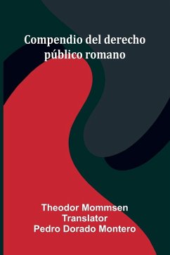 Compendio Del Derecho P blico Romano - Mommsen, Theodor Compendio Del Derecho P blico Romano - Mommsen, Theodor