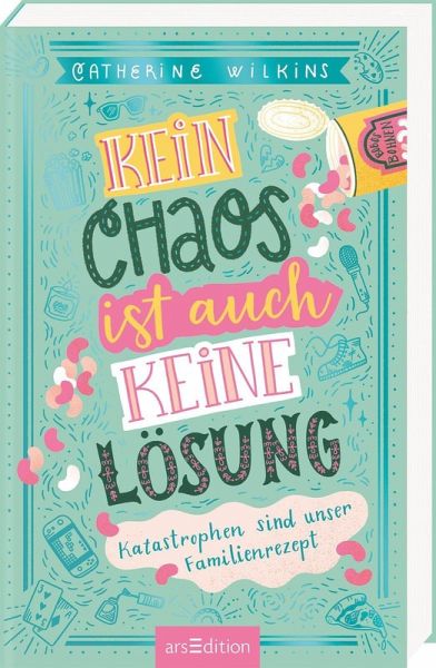 Kein Chaos ist auch keine Lösung - Katastrophen sind unser Familienrezept Kein Chaos ist auch keine Lösung - Katastrophen sind unser Familienrezept