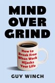 Mind Over Grind Mind Over Grind