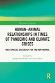 Human-Animal Relationships in Times of Pandemic and Climate Crisis Human-Animal Relationships in Times of Pandemic and Climate Crisis