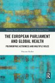 The European Parliament and Global Health The European Parliament and Global Health
