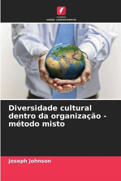 Diversidade cultural dentro da organização - método misto - Johnson, Joseph Diversidade cultural dentro da organização - método misto - Johnson, Joseph