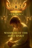 Whispers of the Holy Spirit - Crown
