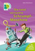 Leseprofis - Die total verrückte Schrumpf-Maschine, 1. Klasse Leseprofis - Die total verrückte Schrumpf-Maschine, 1. Klasse