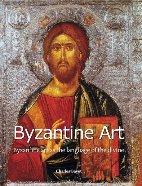 Byzantine Art Byzantine Art