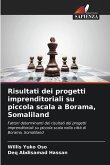 Risultati dei progetti imprenditoriali su piccola scala a Borama, Somaliland Risultati dei progetti imprenditoriali su piccola scala a Borama, Somaliland