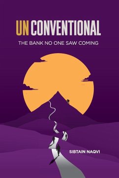 Cover Unconventional The Bank No One Saw Coming