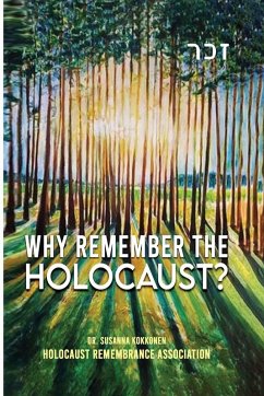 Why Remember The Holocaust? - Kokkonen, Susanna