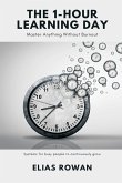 The 1-Hour Learning Day The 1-Hour Learning Day