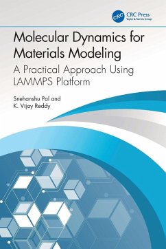 Molecular Dynamics for Materials Modeling - Reddy, K. Vijay; Pal, Snehanshu