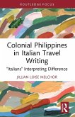 Colonial Philippines in Italian Travel Writing Colonial Philippines in Italian Travel Writing