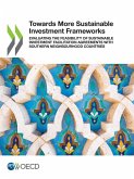 Towards More Sustainable Investment Frameworks Towards More Sustainable Investment Frameworks