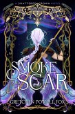 Smoke and Scar Smoke and Scar