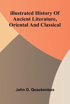 Cover Illustrated History Of Ancient Literature, Oriental And Classical