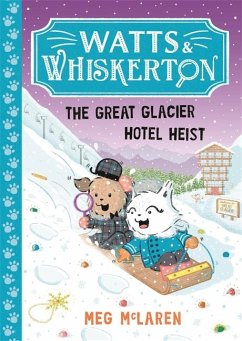 Watts & Whiskerton: The Great Glacier Hotel Heist Cover Watts & Whiskerton: The Great Glacier Hotel Heist