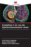 Cystatine C en cas de dysfonctionnement rénal