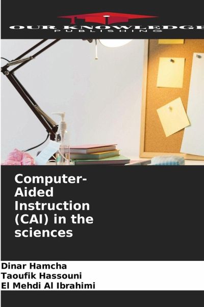 Computer-Aided Instruction (CAI) in the sciences Computer-Aided Instruction (CAI) in the sciences