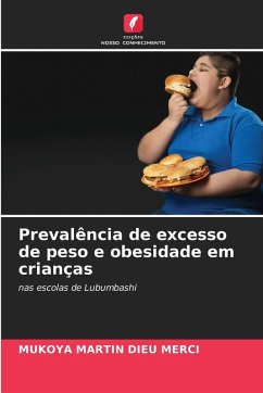 Prevalência de excesso de peso e obesidade em crianças - Dieu Merci, Mukoya Martin Prevalência de excesso de peso e obesidade em crianças - Dieu Merci, Mukoya Martin