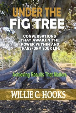 UNDER THE FIG TREE - Hooks, Willie C.