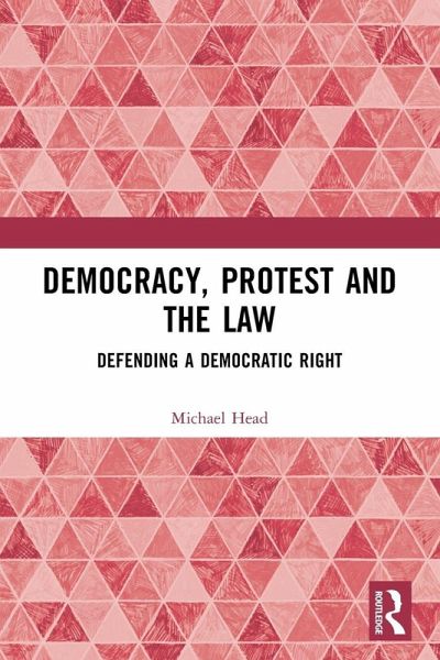 Democracy, Protest and the Law