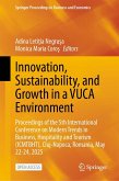 Innovation, Sustainability, and Growth in a VUCA Environment Innovation, Sustainability, and Growth in a VUCA Environment