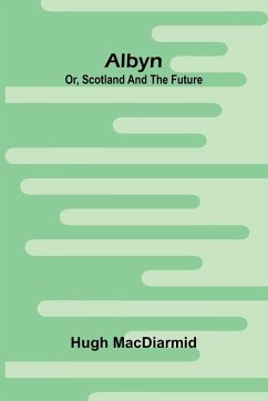 Cover Albyn; Or, Scotland And The Future