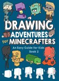 Drawing Adventures for Minecrafters Book 2