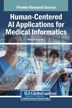 Human-Centered AI Applications for Medical Informatics Human-Centered AI Applications for Medical Informatics