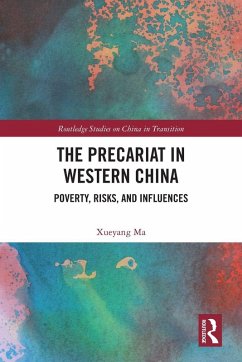 The Precariat in Western China - Ma, Xueyang