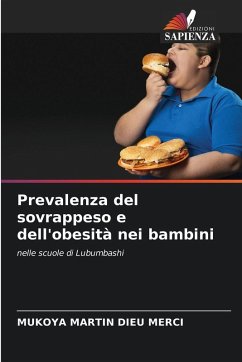Prevalenza del sovrappeso e dell'obesità nei bambini - Dieu Merci, Mukoya Martin Prevalenza del sovrappeso e dell'obesità nei bambini - Dieu Merci, Mukoya Martin