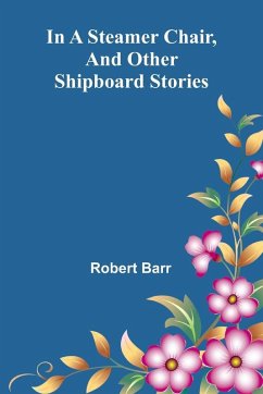 Cover In A Steamer Chair, And Other Shipboard Stories