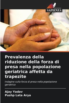 Prevalenza della riduzione della forza di presa nella popolazione geriatrica affetta da trapezite Cover Prevalenza della riduzione della forza di presa nella popolazione geriatrica affetta da trapezite