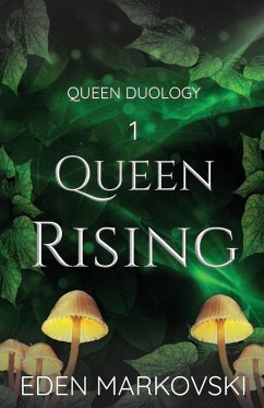 Queen Rising (Queen Duology Book 1) - Markovski, Eden