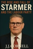 The Rise & Fall of Starmer and The Labour Party