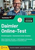 Daimler Online-Test Einstellungstest / Assessment Center bestehen - Online-Testtrainer inkl. App I + 5.000 Aufgaben mit Lösungen, Erfahrungsberichte, Austausch in Community uvm!