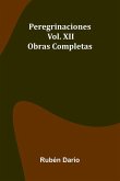 Peregrinaciones; Obras Completas Vol. Xii