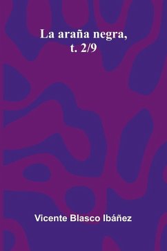 La Ara a Negra, T. 2/9 - Blasco Ib Ez, Vicente