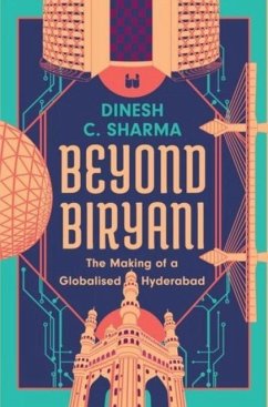 Beyond Biryani - Sharma, Dinesh C.