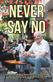 Never Say No
