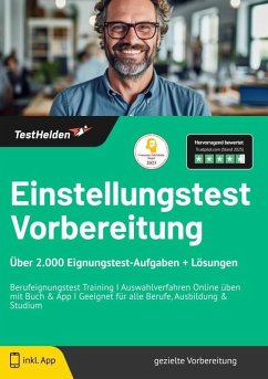 Cover Einstellungstest Vorbereitung Über 2.000 Eignungstest-Aufgaben + Lösungen - Berufeignungstest Training I Auswahlverfahren Online üben mit Buch & App I Geeignet für alle Berufe, Ausbildung & Studium